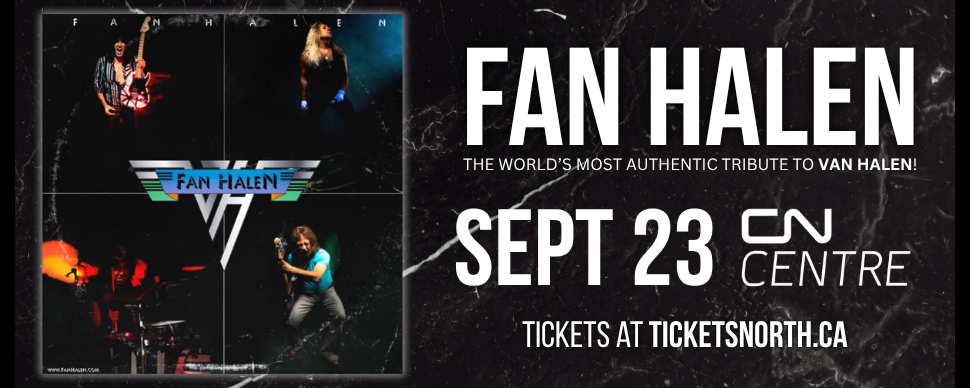 Fan Halen at the CN Centre on September 23 Fan Halen at the CN Centre on September 23