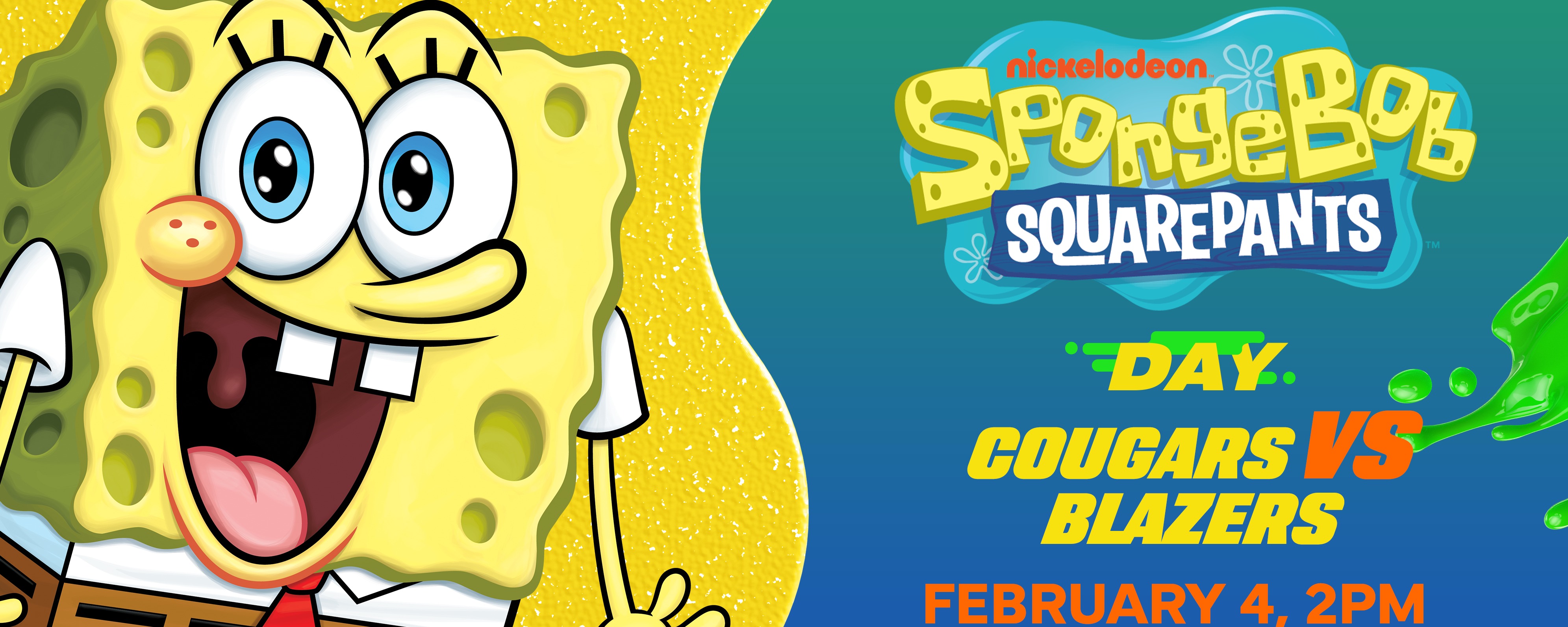 Spongebob SquarePants Day Cougars vs. Blazers February 4 at 2pm. SpongeBob Squarepants smiling in an Underwater background Spongebob SquarePants Day Cougars vs. Blazers February 4 at 2pm. SpongeBob Squarepants smiling in an Underwater background