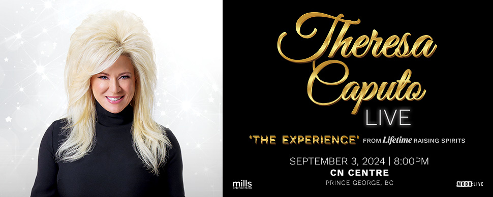 Theresa Caputo Live the Experience From Lifetime Raising Spirits September 3, 2024 CN Centre Prince George BC Theresa Caputo Live the Experience From Lifetime Raising Spirits September 3, 2024 CN Centre Prince George BC